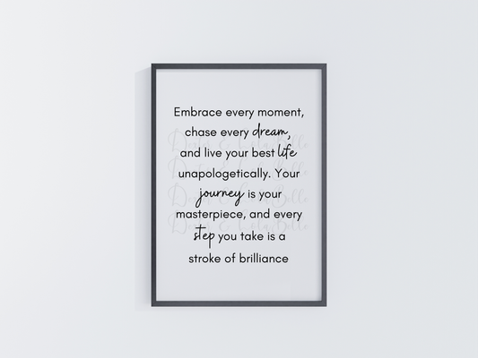 Embrace every moment wall art A4
